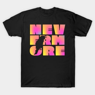 NEVERMORE in large psychedelic pink and yellow block letters + raven cut-out - famous Edgar Allan Poe quote T-Shirt